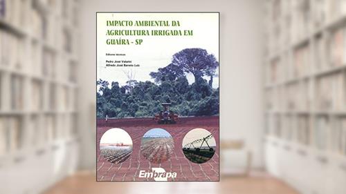 Capa de Impacto Ambiental Da Agricultura Irrigada Em Guaíra-sp, do autor Obra Coletiva