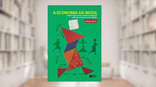 Capa de A Economia da moda, do autor Enrico Cietta