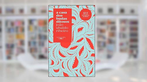 Capa de A Casa dos Budas Ditosos (Nova edição), do autor João Ubaldo Ribeiro