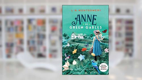 Capa de Anne de Green Gables - (Texto integral - Clássicos Autêntica), do autor Lucy Maud Montgomery