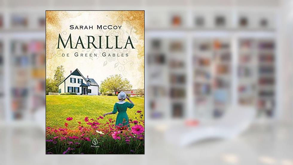 Marilla de Green Gables, do autor Sarah McCoy