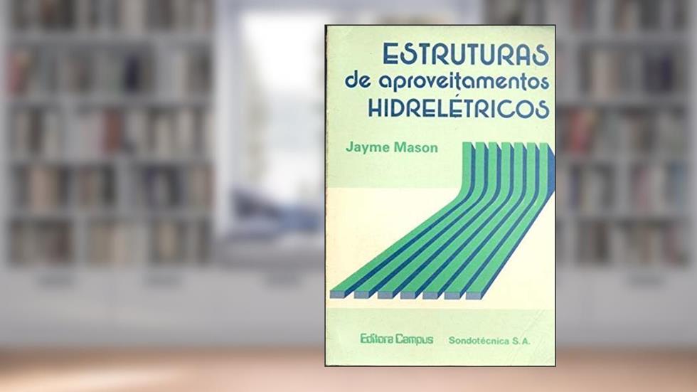 Estruturas De Aproveitamento Hidreletricos, do autor Mason Jaime