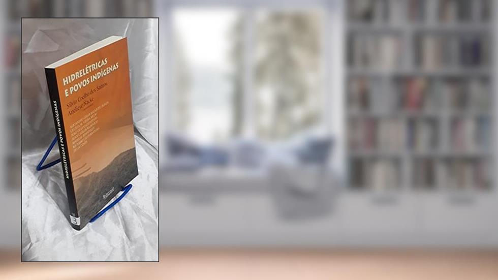 Hidrelétricas E Povos Indígenas., do autor Silvio Coelho Dos Santos