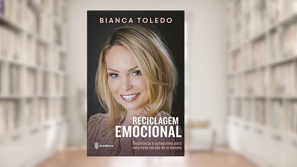 Reciclagem emocional, do autor Bianca Toledo