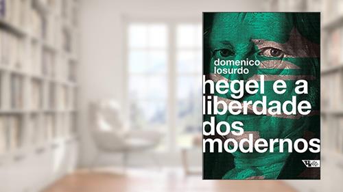 Capa de Hegel e a Liberdade dos Modernos, do autor Julio Cesar Santiago