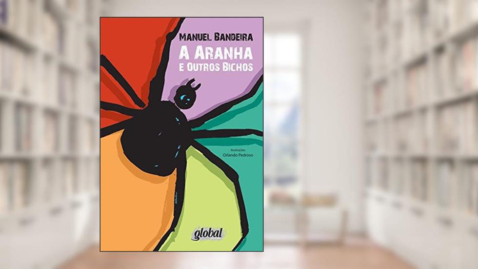 Aranha e outros bichos, do autor Manuel Bandeira; André (Coordenador) Seffrin