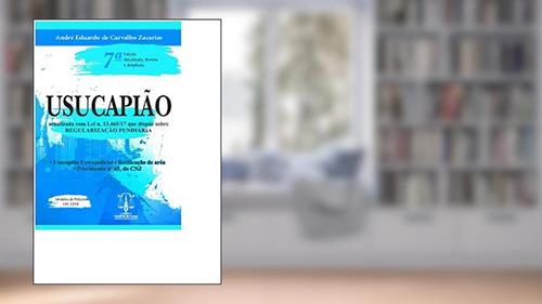 Capa de Usucapião - 7A Edição, do autor André Eduardo De Carvalho Zacarias