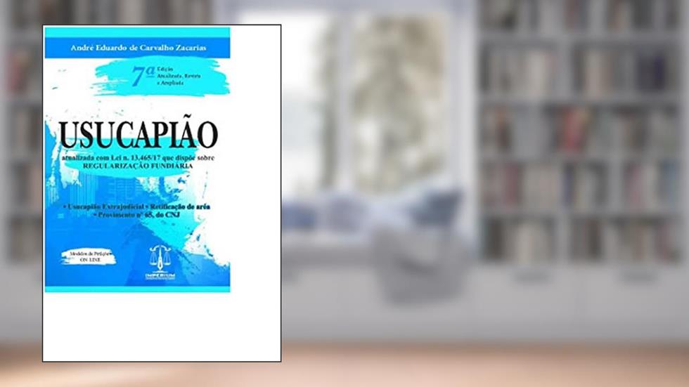 Usucapião - 7A Edição, do autor André Eduardo De Carvalho Zacarias