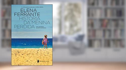 Capa de História da menina perdida (Série Napolitana Livro 4), do autor Elena Ferrante