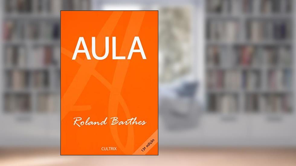 Aula, do autor Roland Barthes