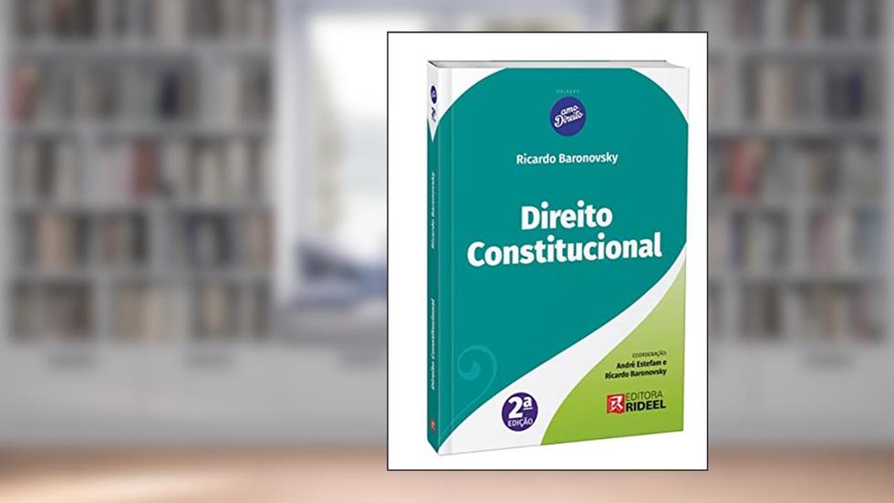 Direito Constitucional - Amo Direito - 2ª Edição (2023), do autor RICARDO SANCHEZ BARONOVSKY COORDS.: ANDRE ESTEFAM