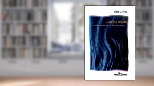 Capa de O universo elegante, do autor Brian Greene