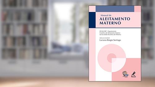 Capa de Manual de Aleitamento Materno, do autor Luciano Borges (coord.) Santiago