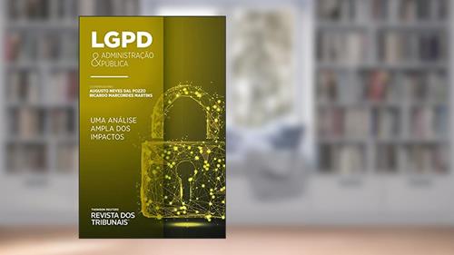 Capa de LGPD & Administração Pública : uma análise ampla dos impactos, do autor Augusto Neves Dal Pozzo; Ricardo Marcondes  (Coords.) Martins