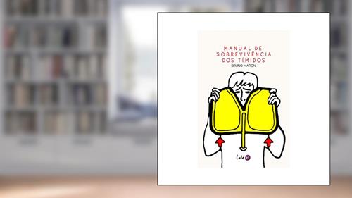 Capa de Manual de sobrevivência dos tímidos, do autor Bruno Maron
