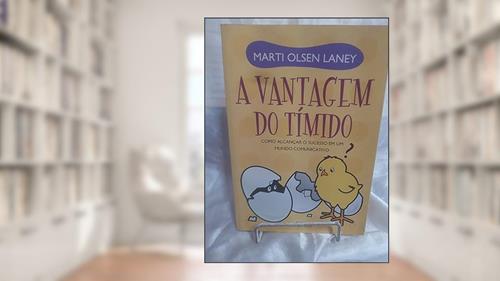 Capa de A Vantagem Do Tímido, do autor Marti Olsen Laney