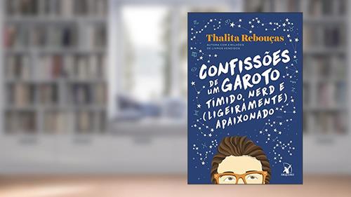 Capa de Confissões de um garoto tímido, nerd e (ligeiramente) apaixonado, do autor Thalita Rebouças