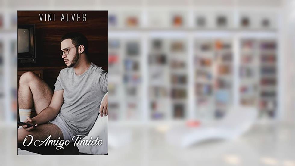 O Amigo Tímido, do autor Vini Alves