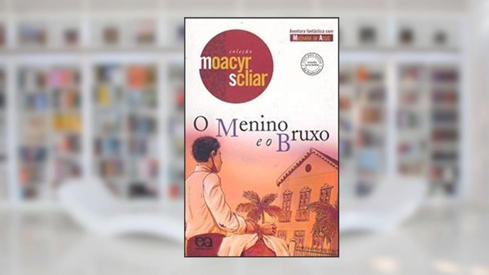O menino e o bruxo, do autor Moacyr Scliar