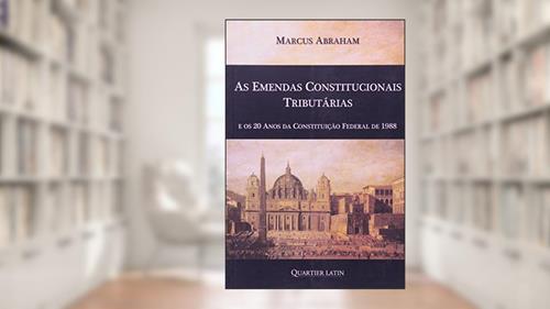 Capa de As Emendas Constitucionais Tributárias, do autor Abraham Marcus