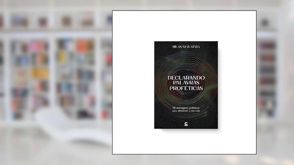 Declarando Palavras Proféticas, do autor Silas Malafaia