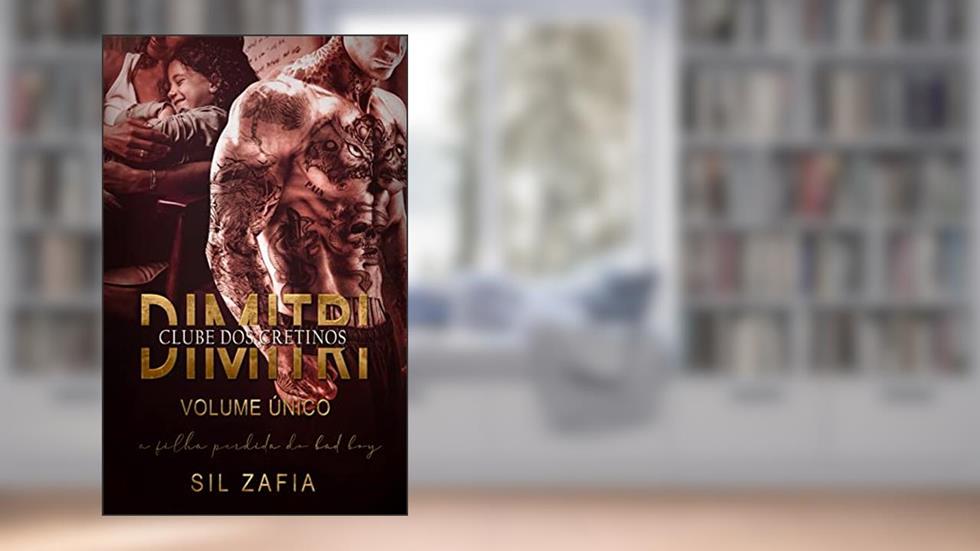 DIMITRI: Série Clube dos Cretinos, do autor Sil Zafia