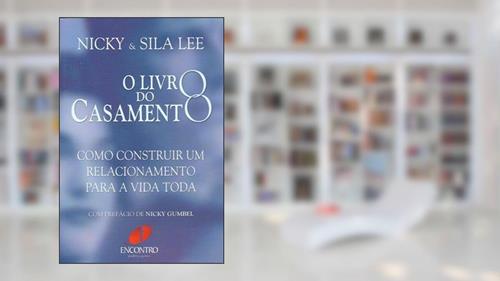 Capa de O Livro do Casamento, do autor Nicky Lee; Sila Lee