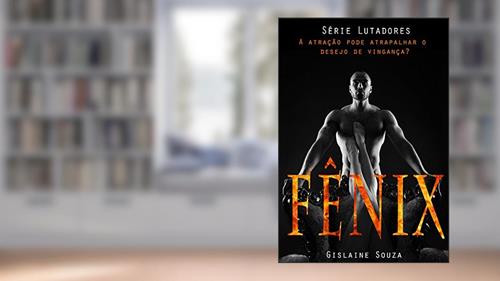 Capa de Fênix (Lutadores Livro 1), do autor Gislaine Souza