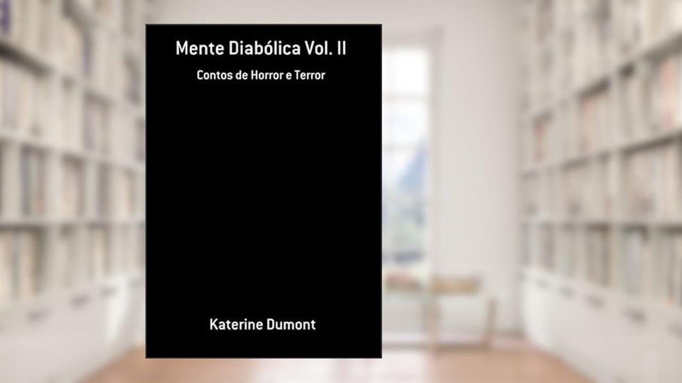Mente Diabolica Vol. II, do autor Katerine Dumont