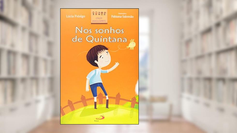 Nos Sonhos de Quintana, do autor Lúcia Fidalgo