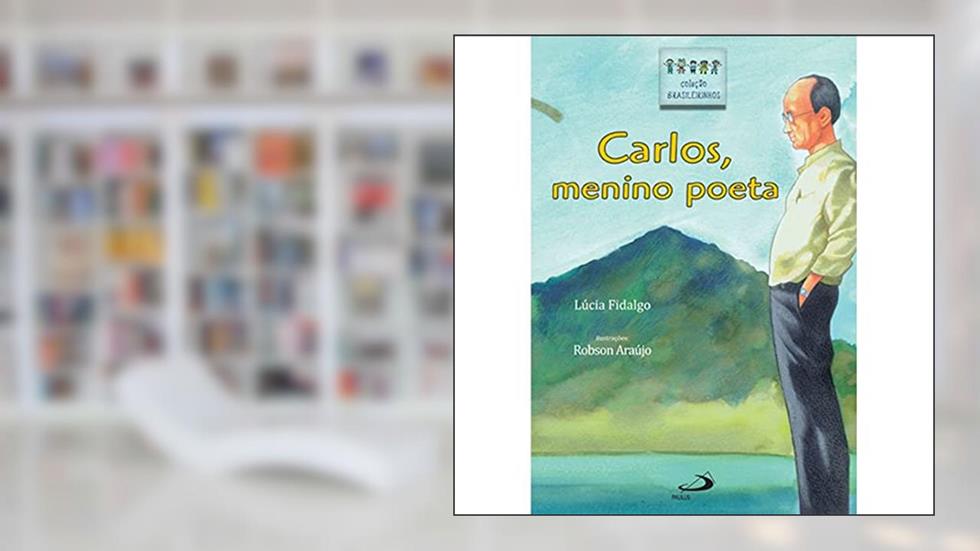 Carlos, Menino Poeta, do autor Lúcia Fidalgo