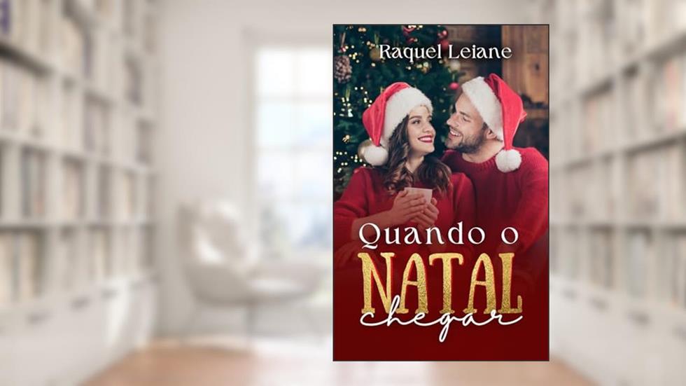 Quando o Natal chegar, do autor Raquel Leiane