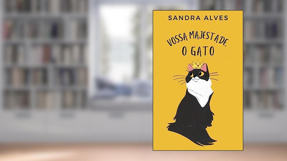 Vossa Majestade, o Gato, do autor Sandra Alves