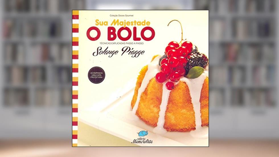 Sua Majestade o Bolo, do autor Solange Píagge