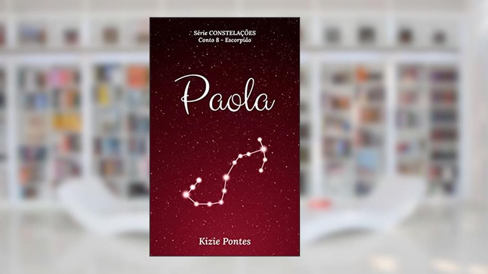 Paola (Constelações), do autor Kizie Pontes