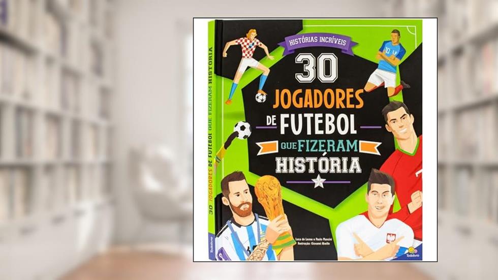 30 Jogadores de Futebol que Fizeram História, do autor Moon SRL