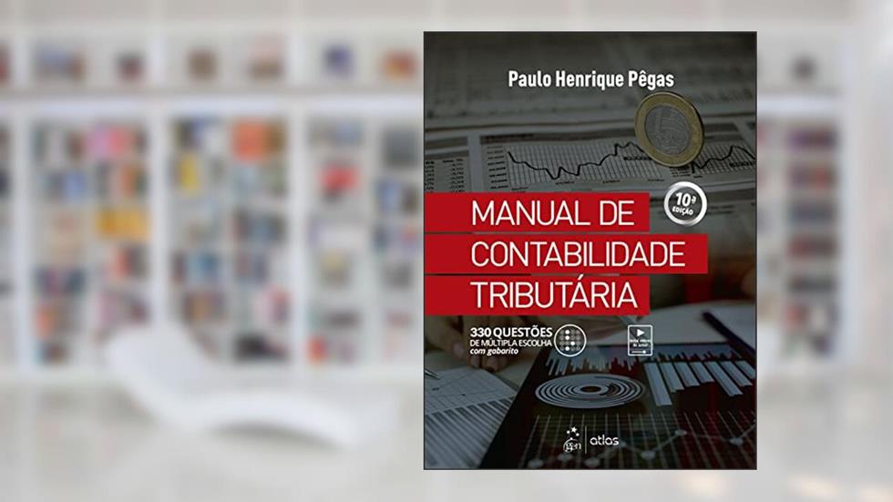 Manual de Contabilidade Tributária, do autor Paulo Henrique Pêgas