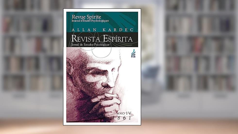Revista Espírita: ano Quarto: 1861, do autor Allan Kardec