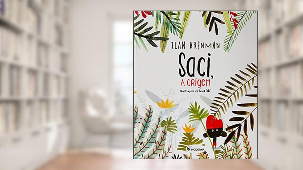 Saci, a origem, do autor Ilan Brenman