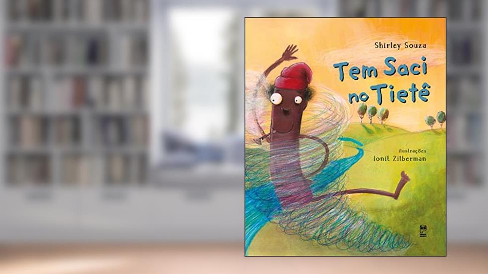 Tem Saci no Tietê, do autor Shirley Souza