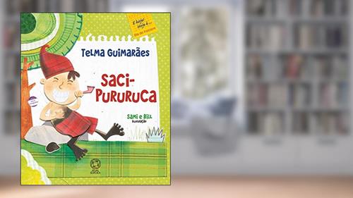 Capa de Saci-pururuca, do autor Telma Guimarães