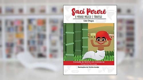 Capa de Saci Pererê: O menino mágico e travesso, do autor Cida Chagas