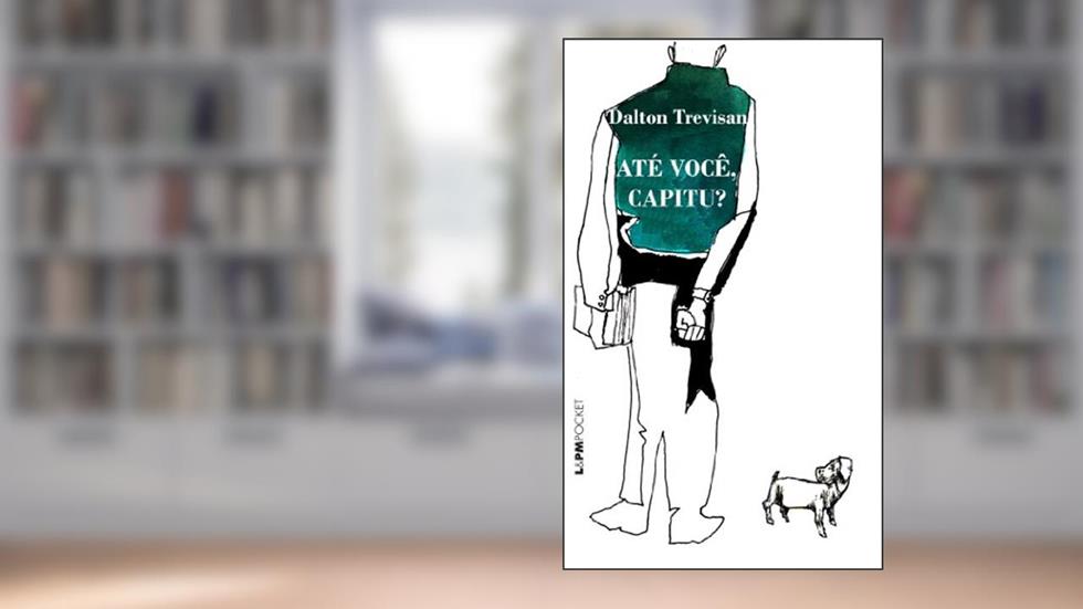 Até Você, Capitu?, do autor Dalton Trevisan