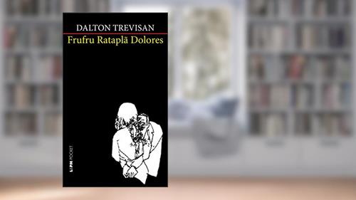 Capa de Frufru Rataplã Dolores, do autor Dalton Trevisan