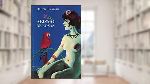 Capa de Abismo de rosas, do autor Dalton Trevisan