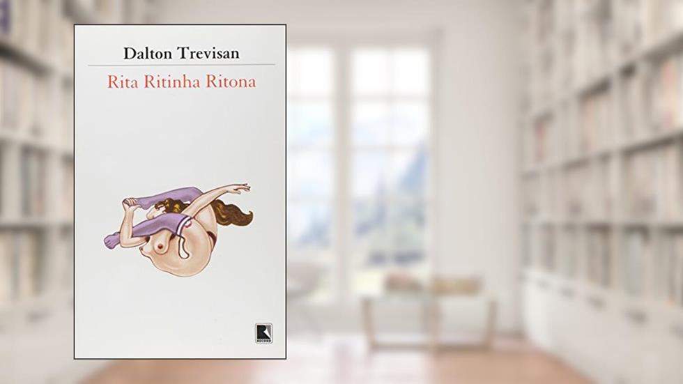 Rita Ritinha Ritona, do autor Dalton Trevisan