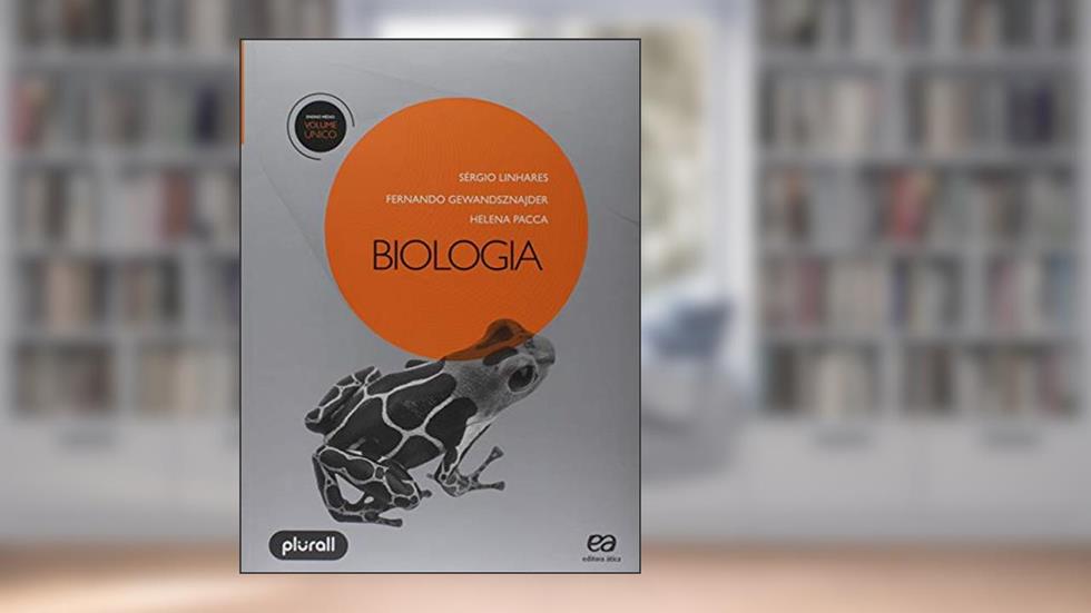 Biologia - Volume Único, do autor Fernando Gewandsznajde; Sérgio Linhares; Helena Pacca