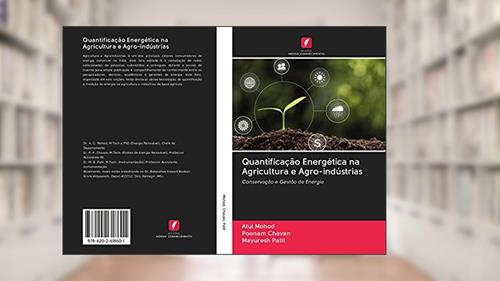 Capa de Quantificação Energética na Agricultura e Agro-indústrias: Conservação e Gestão de Energia, do autor Atul Mohod; Poonam Chavan; Mayuresh Patil