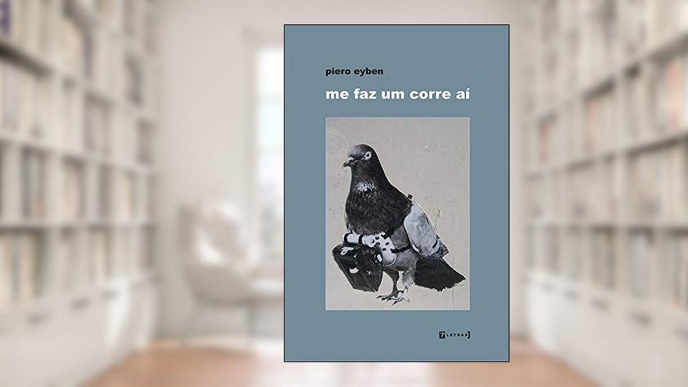 Me faz um Corre aí, do autor Piero Eyben