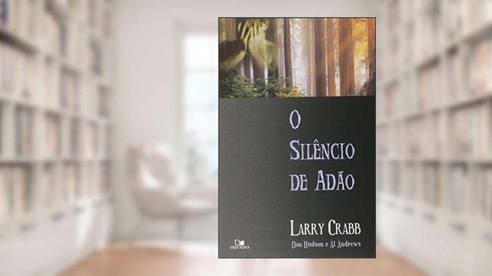 Silêncio de Adão, O, do autor Larry Crabb